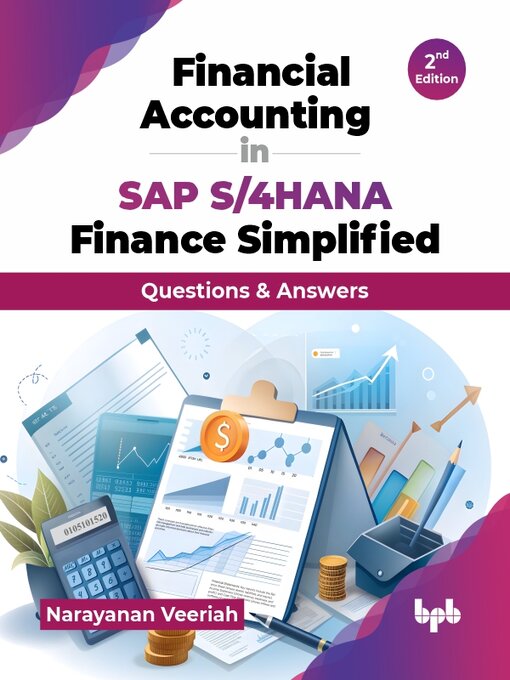 Title details for Financial Accounting in SAP S/4HANA Finance Simplified by Narayanan Veeriah - Available